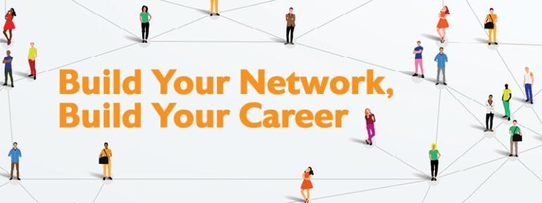 Build your network, build your career banner.